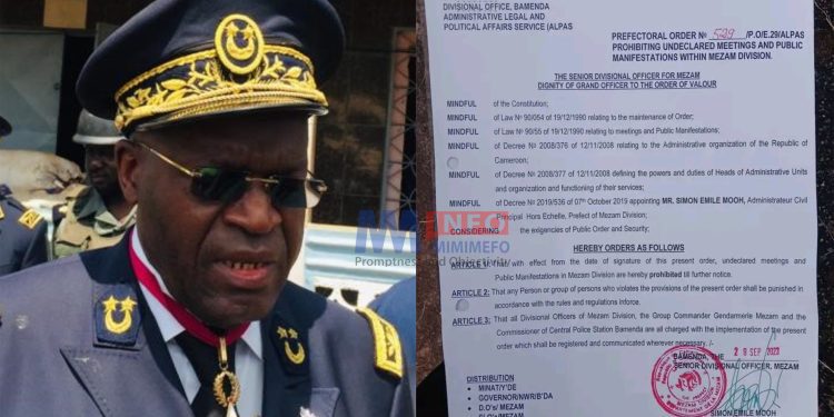 The SDO for Mezam Simon Emile Mooh has signed a prefectorial order indefinitely banning unauthorised public gatherings