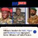 Mali leader Assimi Goita, Burkina Faso leader Ibrahim Traoré and Niger’s General Abdourahamane Tchiani form a pact to protect themselves