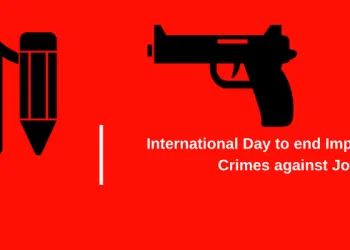 International Day To End Impunity For Crimes Against Journalists