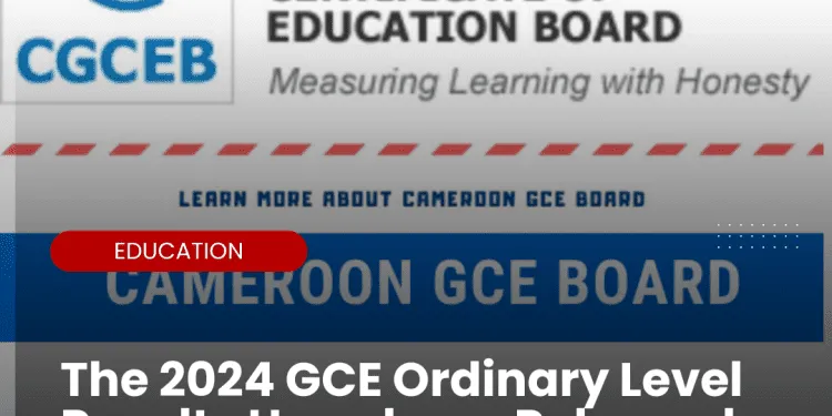 The 2024 GCE Ordinary Level Results Are Out for Cameroon