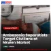 Ambazonia Separatists Target Civilians at Nkwen Market